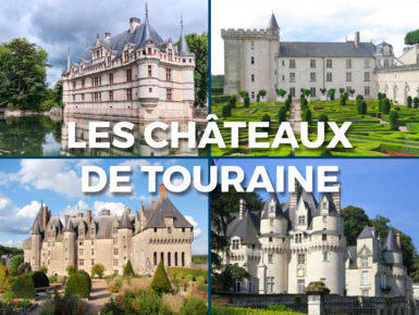 Châteaux de Touraine - sur demande